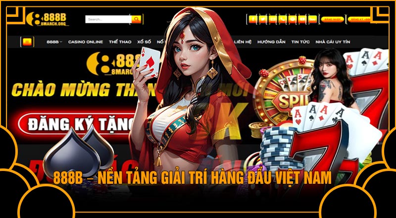 888B – Nền Tảng giải trí hàng đầu Việt Nam