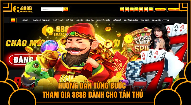 Hướng dẫn từng bước tham gia 888B dành cho tân thủ
